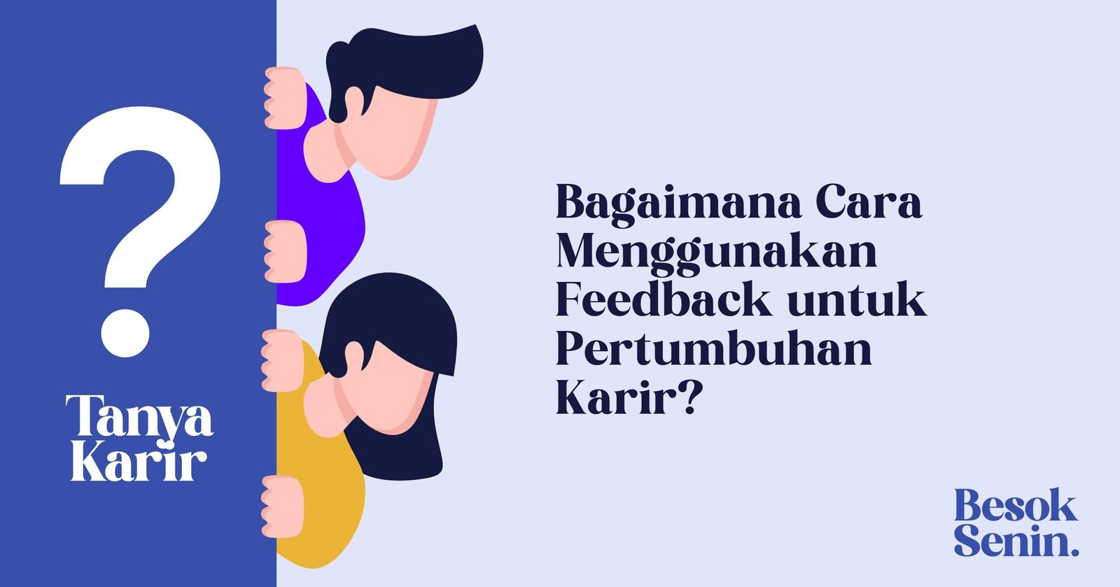 Bagaimana Cara Menggunakan Feedback untuk Pertumbuhan Karir?